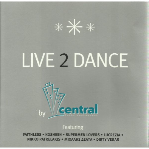 LIVE 2 DANCE BY CENTRAL